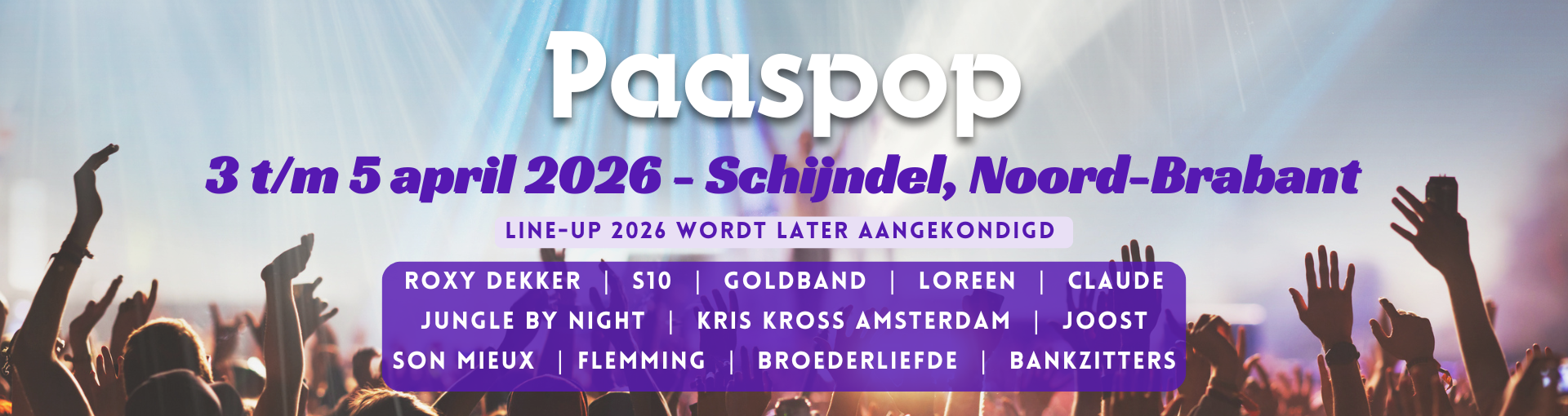 1920 x 510 Paaspop Line-up 2025 Update Festival voorbij