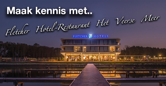 Maak kennis met.. Fletcher Hotel-Restaurant Het Veerse Meer