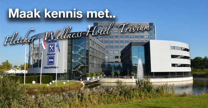 Maak Kennis Met Fletcher Wellness Hotel Trivium